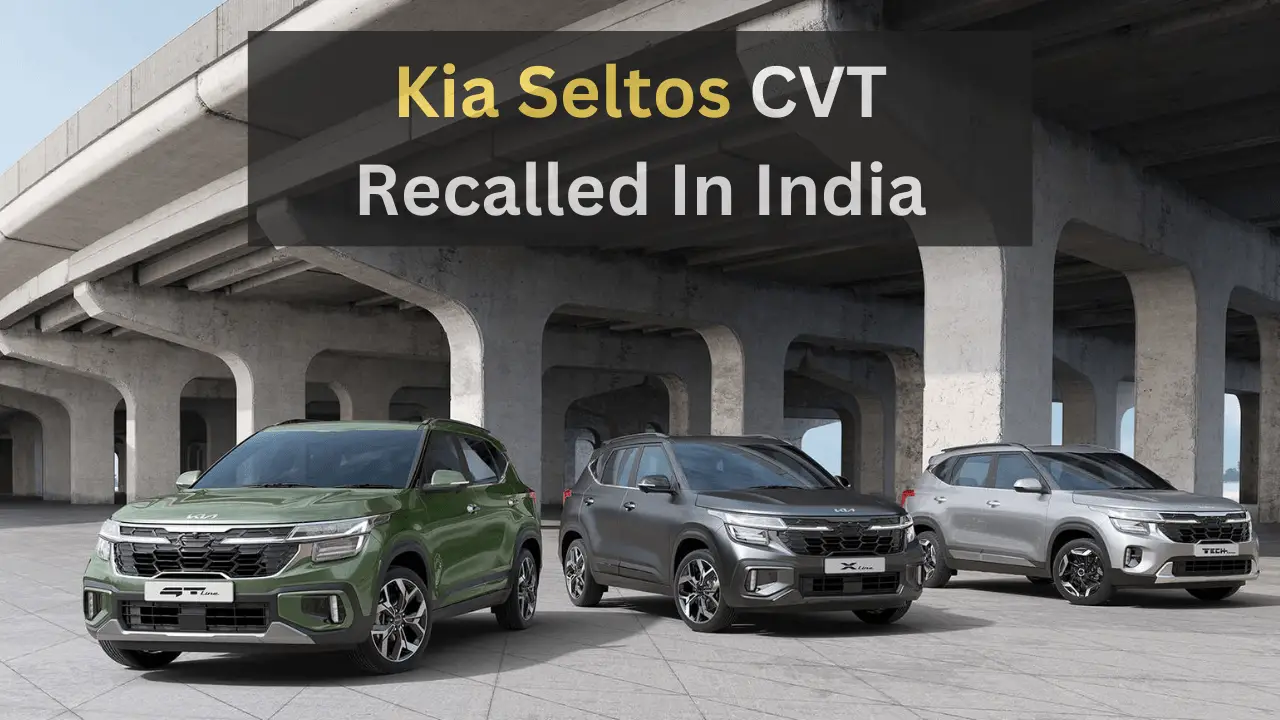 Kia Seltos CVT Recalled In India