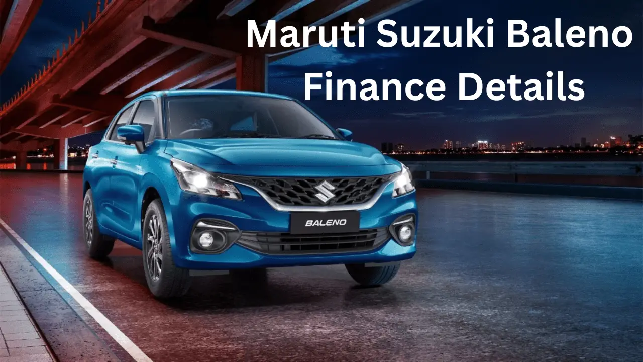 Maruti Suzuki Baleno Finance: Affordable Options for Top Models
