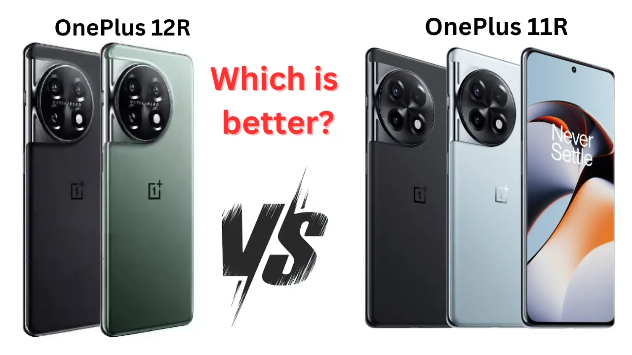 Oneplus 12r vs 11r which is better: Comparison Explained