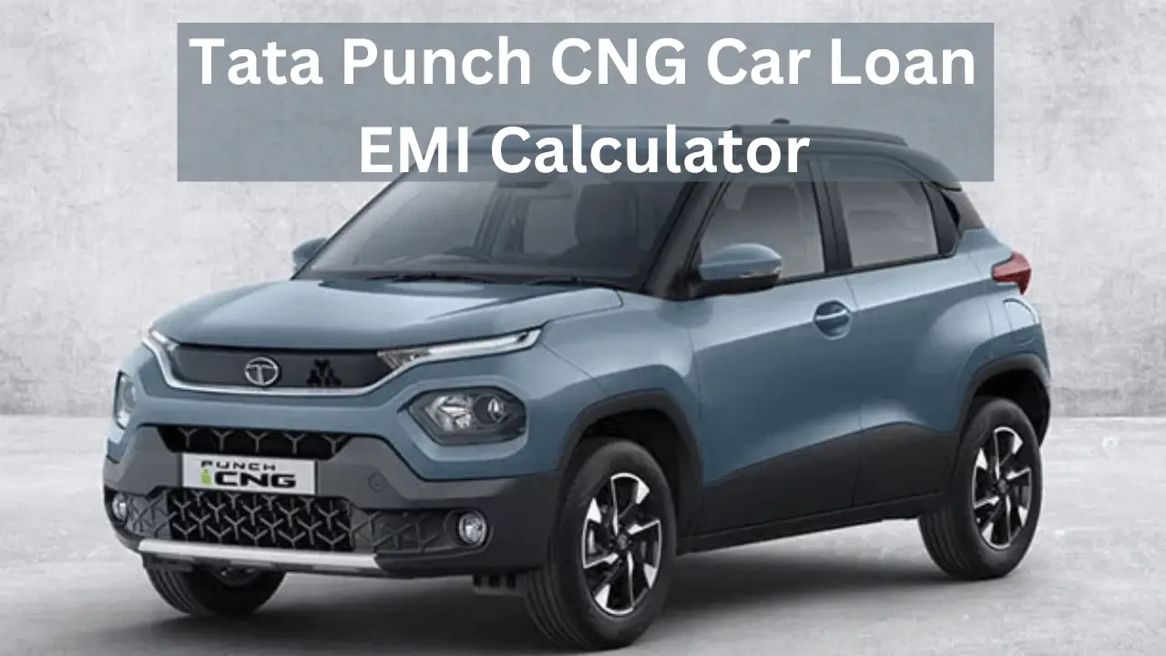 Tata Punch CNG Car Loan EMI Calculator