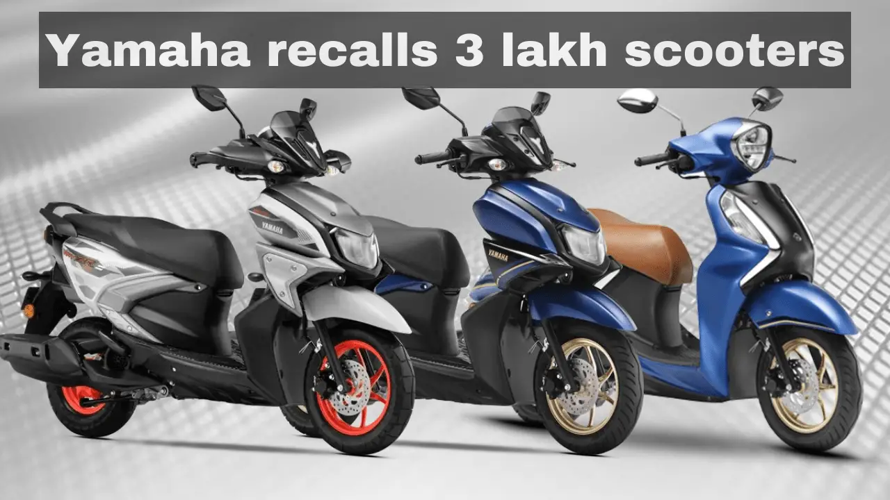 Yamaha recalls 3 lakh scooters in India: Check affected models