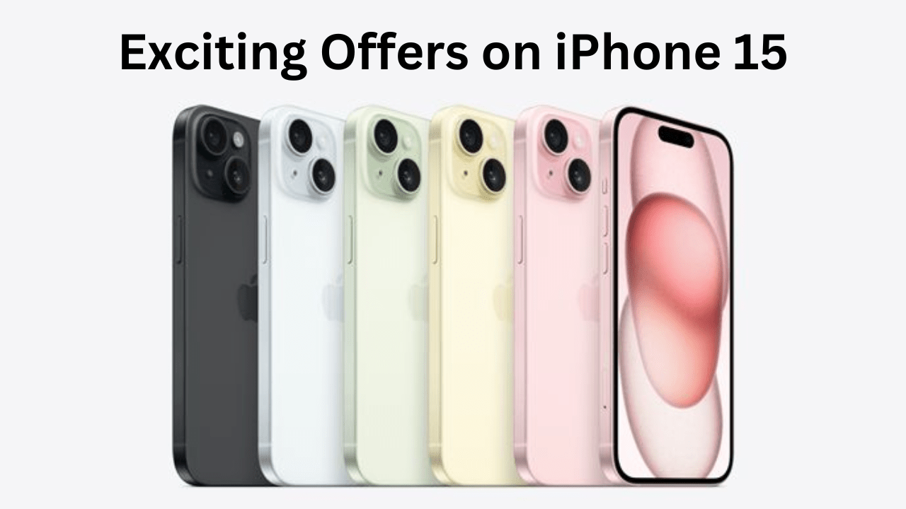 iPhone 15 Offers in India - Grab Yours Now!