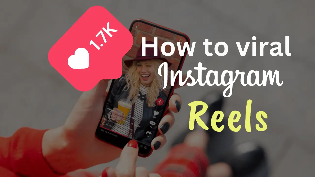 how to viral reels on instagram